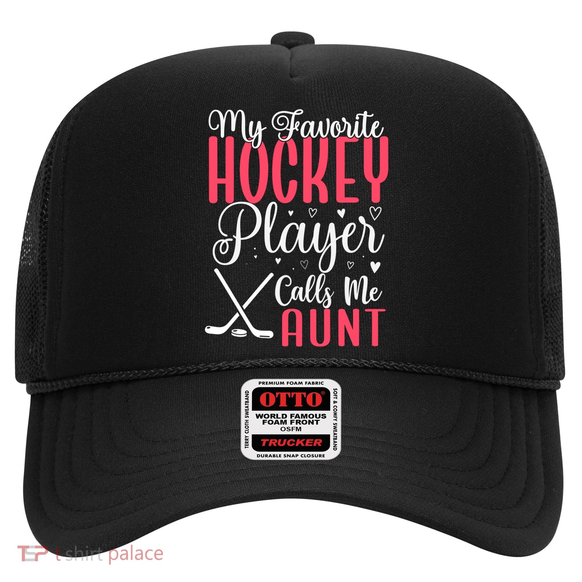 Funny My Favorite Hockey Player Calls Me Aunt Cute Gift Hat