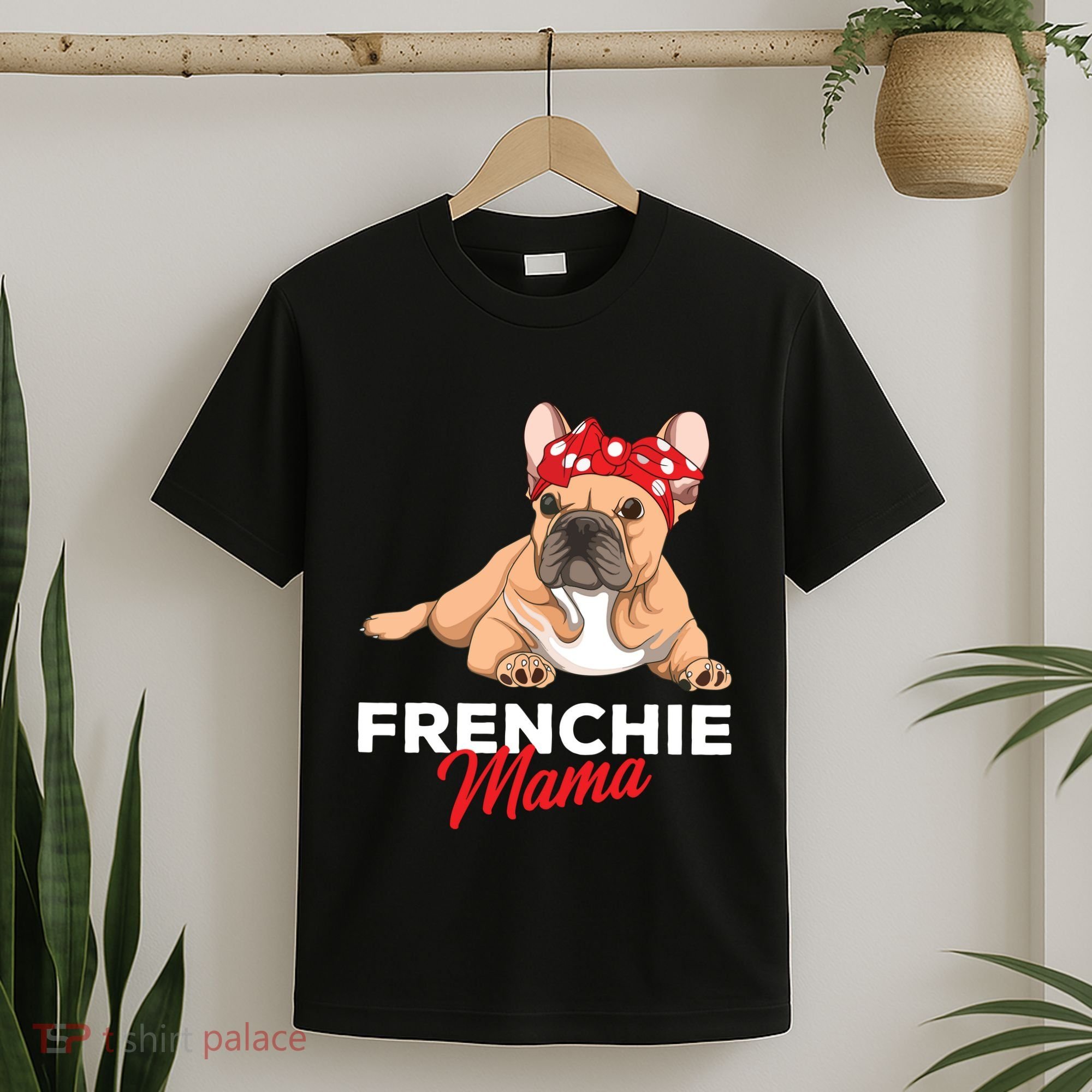 Frenchie Mama Funny French Bulldog Dog Mom Cute Girls Gift T-Shirt
