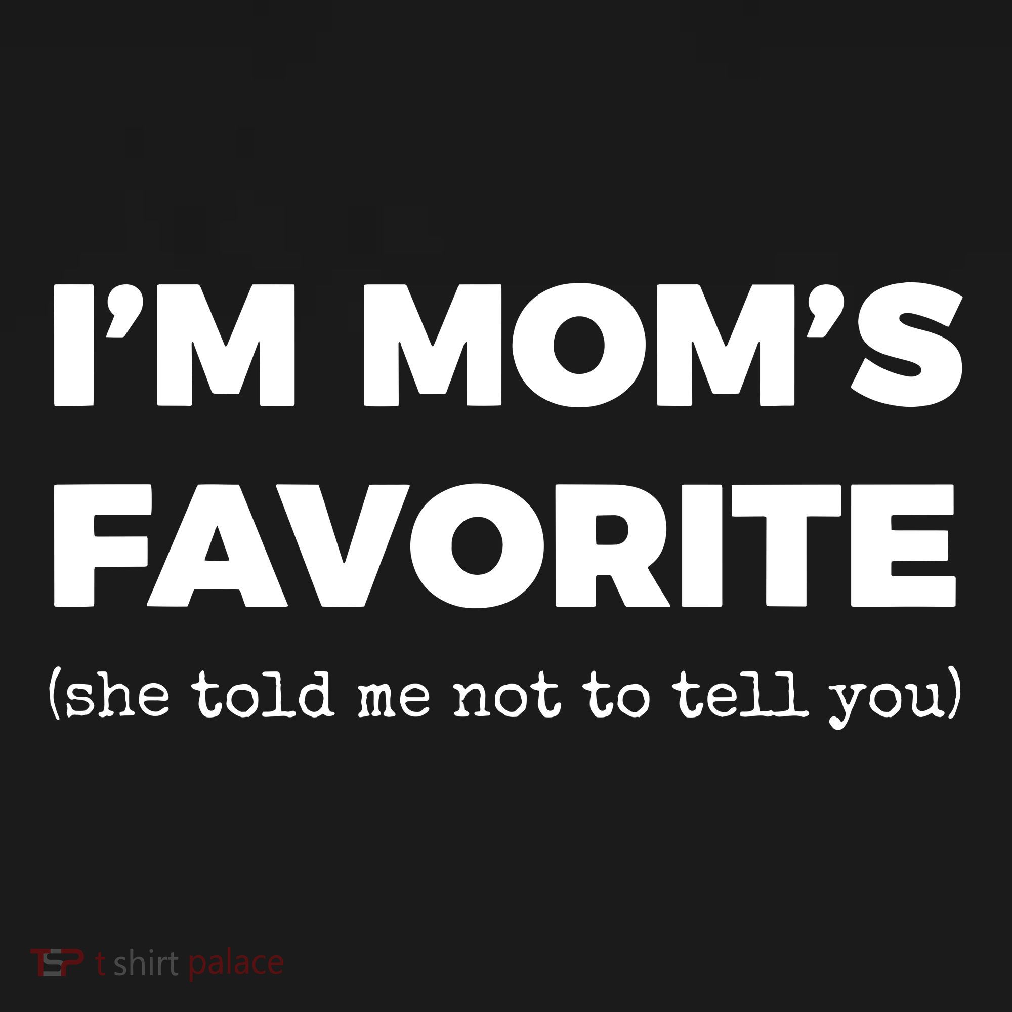 Funny Moms Favorite Son Daughter Im Moms Favorite Women's Hoodie