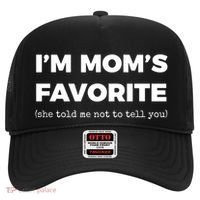 Funny Moms Favorite Son Daughter Im Moms Favorite Hat thumb 0