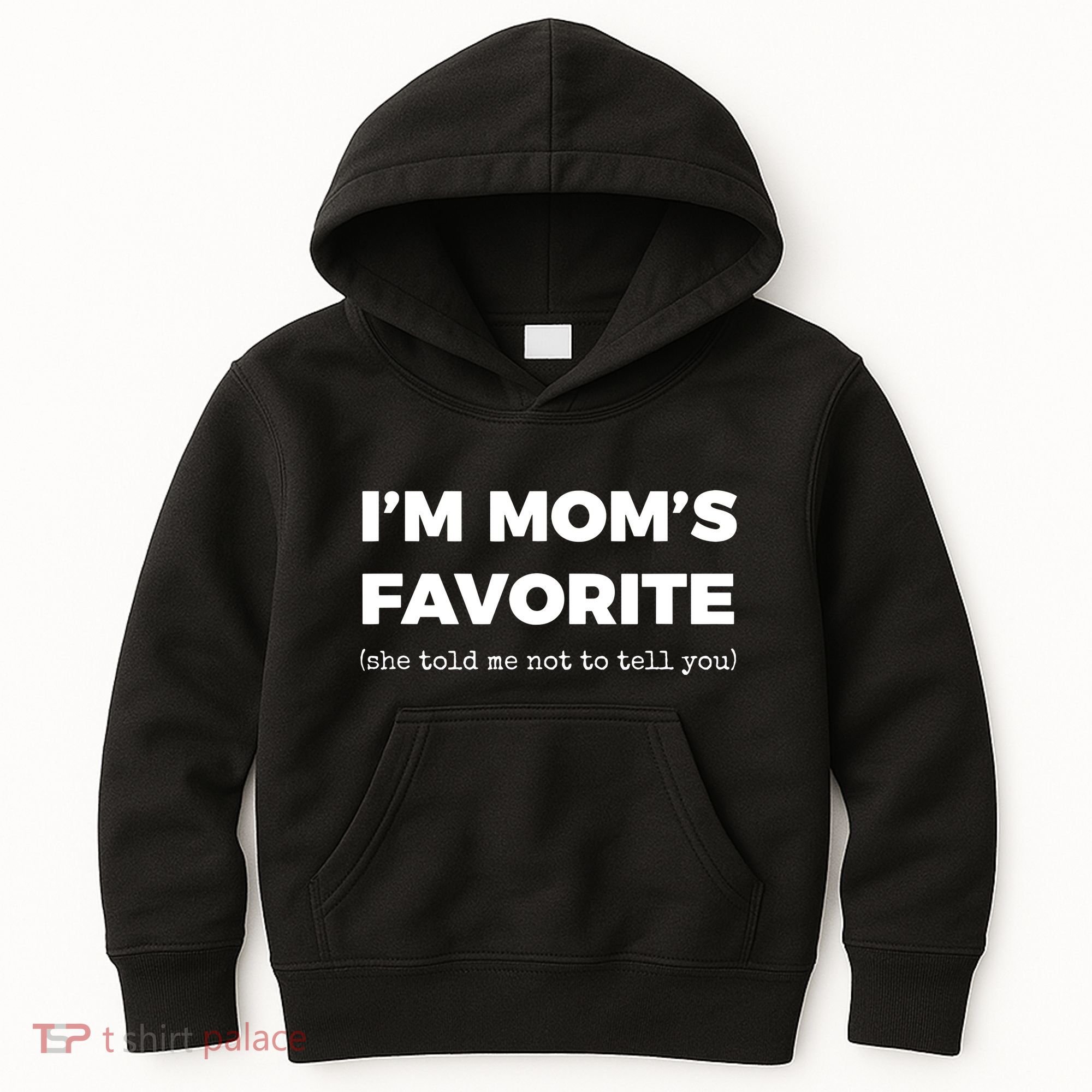 Funny Moms Favorite Son Daughter Im Moms Favorite Kids Hoodie