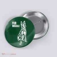Fur Missile Funny Beligian Malinois Dog Button thumb 0