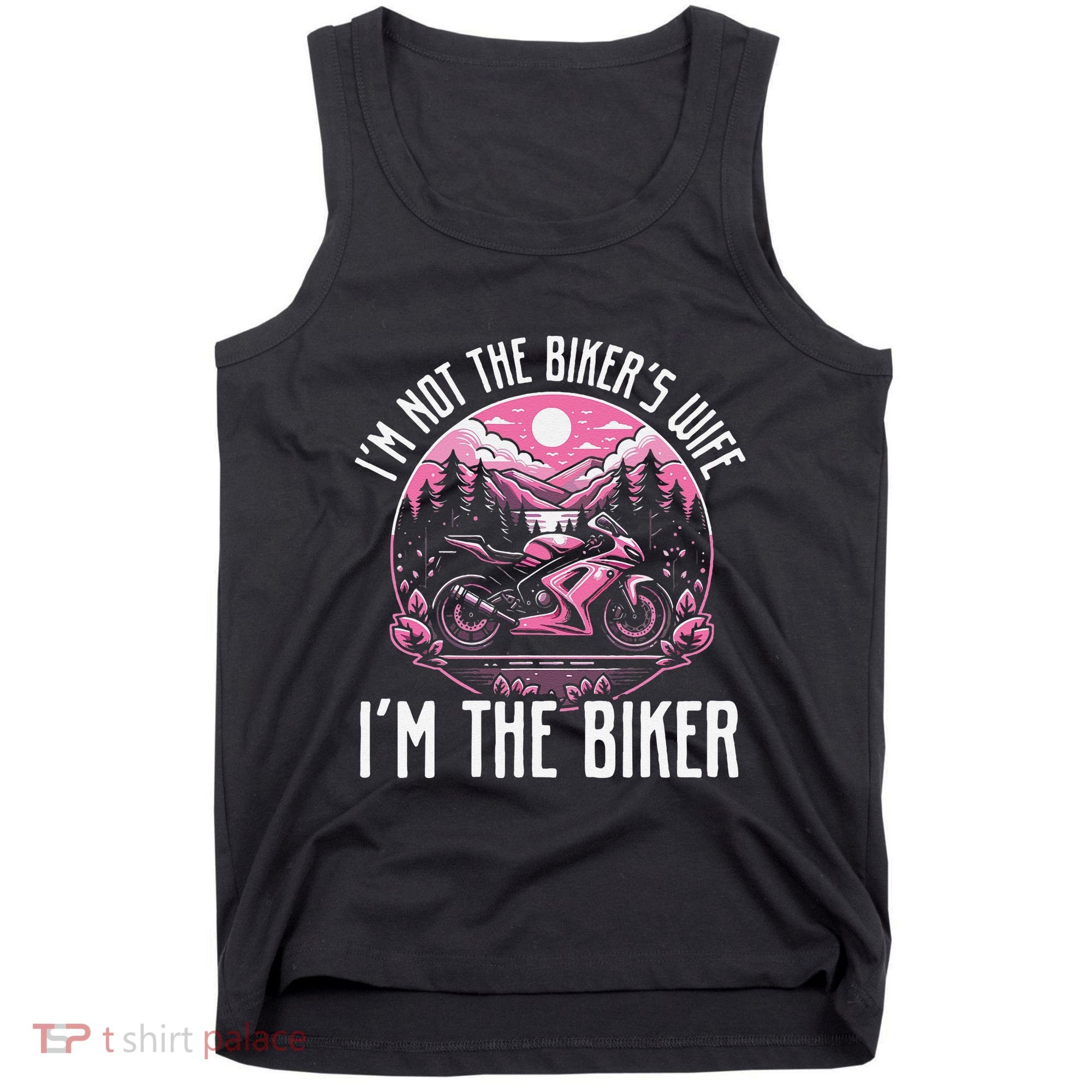 Funny Motorcycle For Women Not BikerS Wife IM The Biker Tank Top