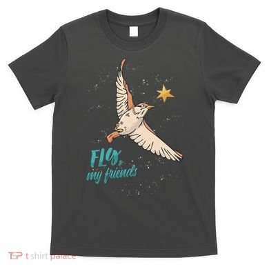 Fly My Friends Bird Star T-Shirt