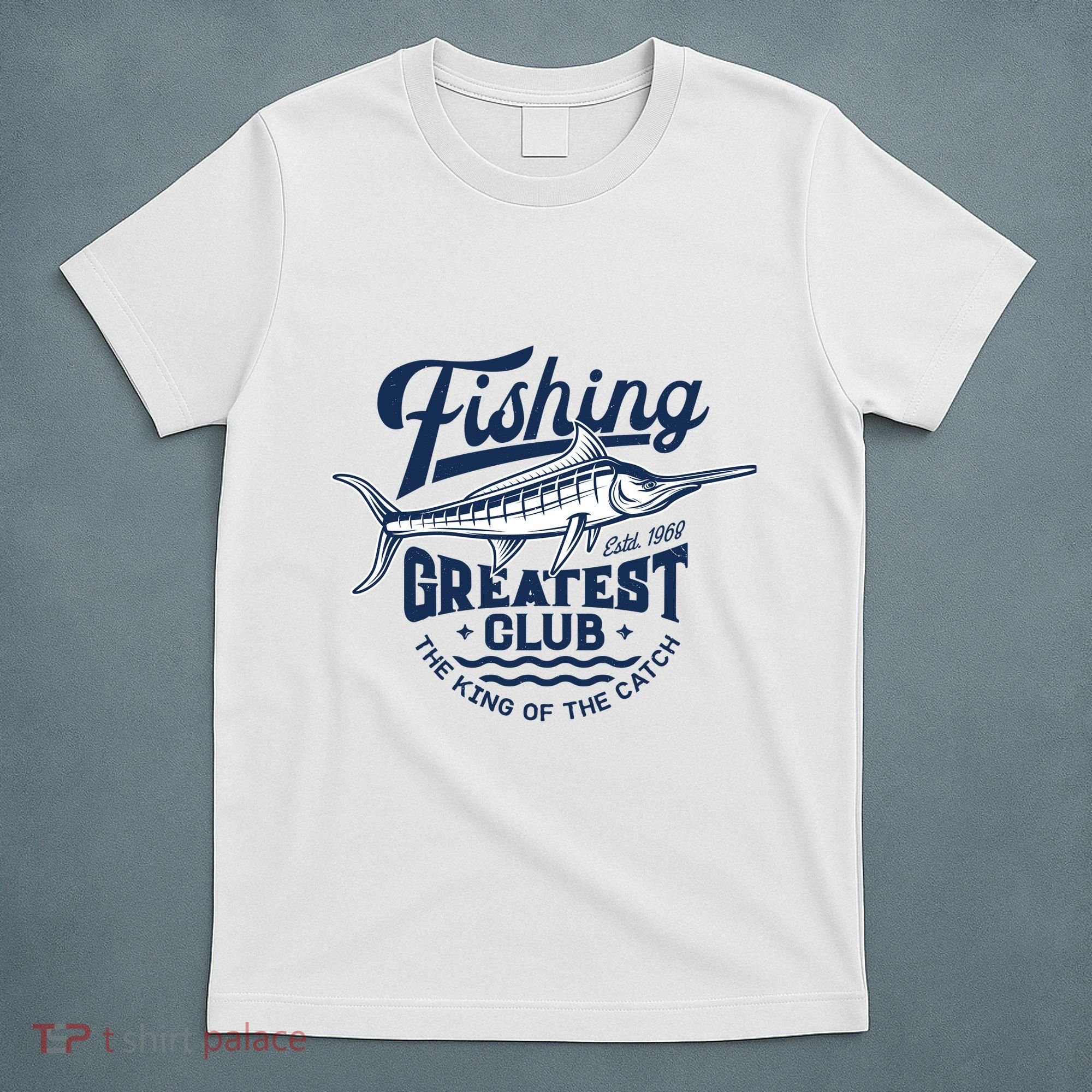 Fishing Marlin Greatest Club Estd 1968 T-Shirt