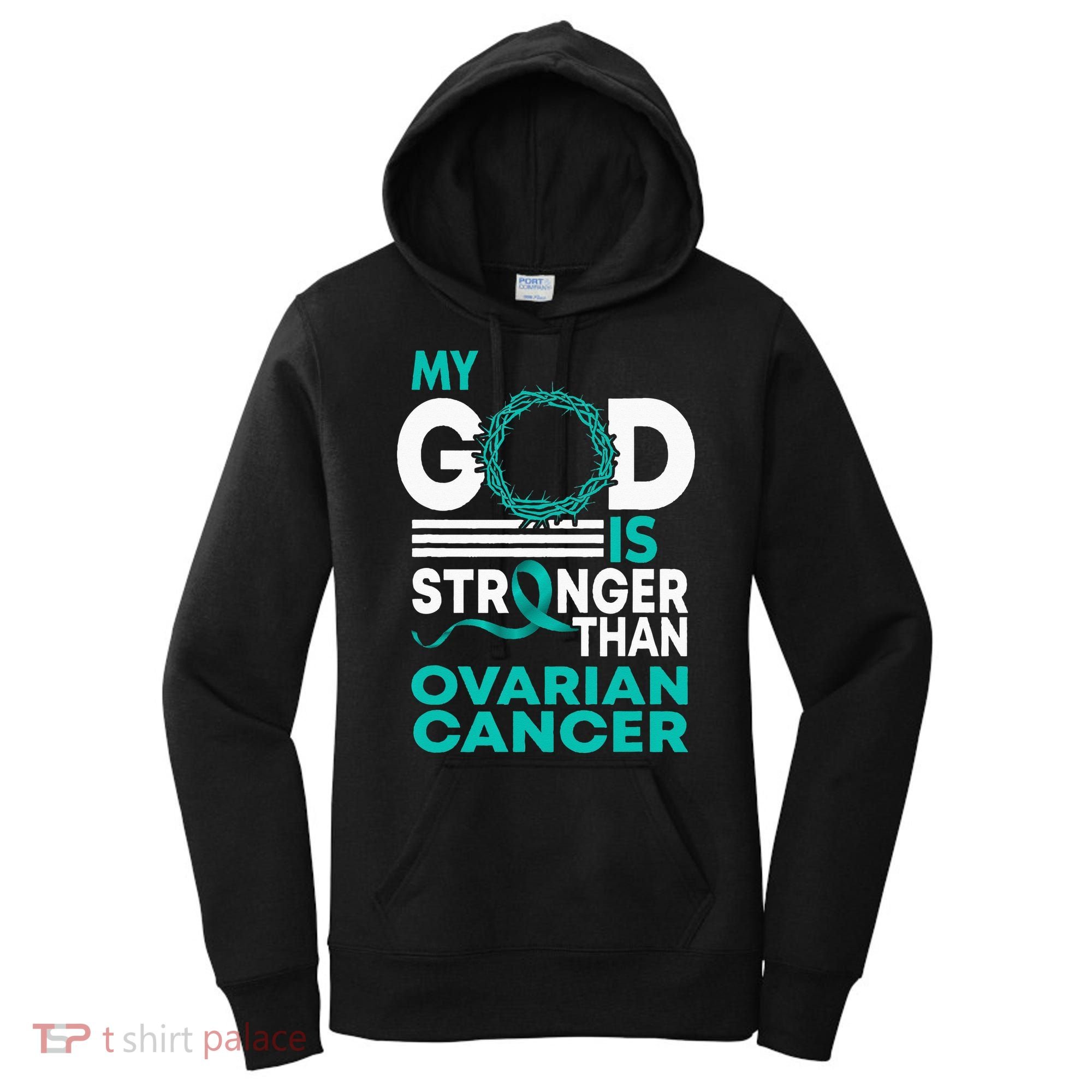 Faith My God Is Stronger Than Ovarian Cancer Awareness Women's Hoodie