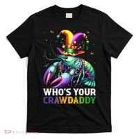 Funny Mardi Gras Whos Your Crawdaddy Crawfish Jester Beads T-Shirt thumb 0