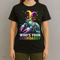 Funny Mardi Gras Whos Your Crawdaddy Crawfish Jester Beads T-Shirt thumb 4