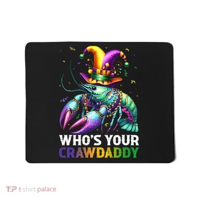 Funny Mardi Gras Whos Your Crawdaddy Crawfish Jester Beads Mousepad