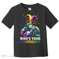 Funny Mardi Gras Whos Your Crawdaddy Crawfish Jester Beads Toddler T-Shirt thumb 0