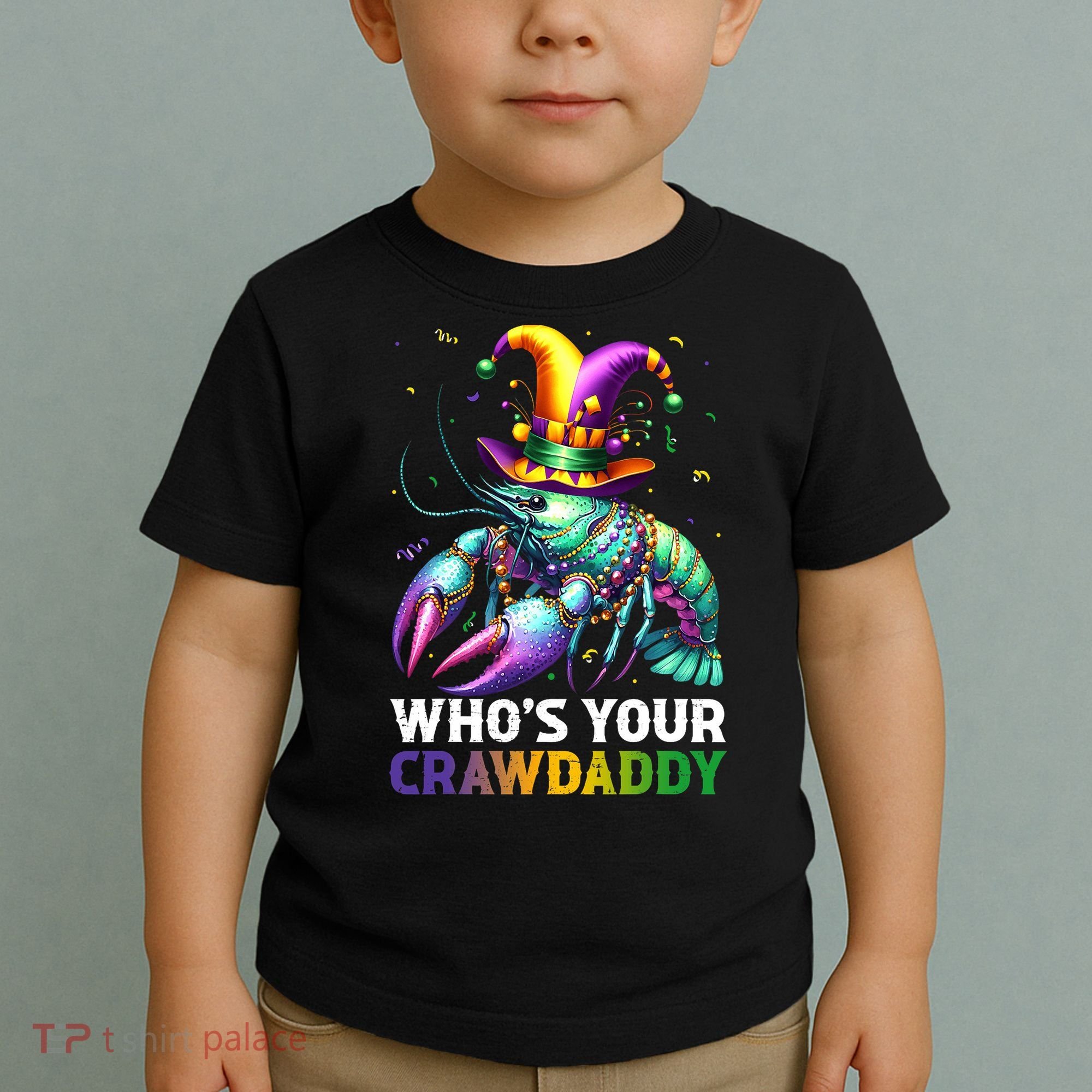 Funny Mardi Gras Whos Your Crawdaddy Crawfish Jester Beads Toddler T-Shirt