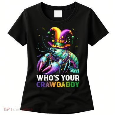 Funny Mardi Gras Whos Your Crawdaddy Crawfish Jester Beads Women's T-Shirt