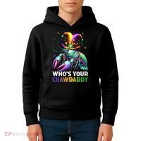 Funny Mardi Gras Whos Your Crawdaddy Crawfish Jester Beads Kids Hoodie thumb 4