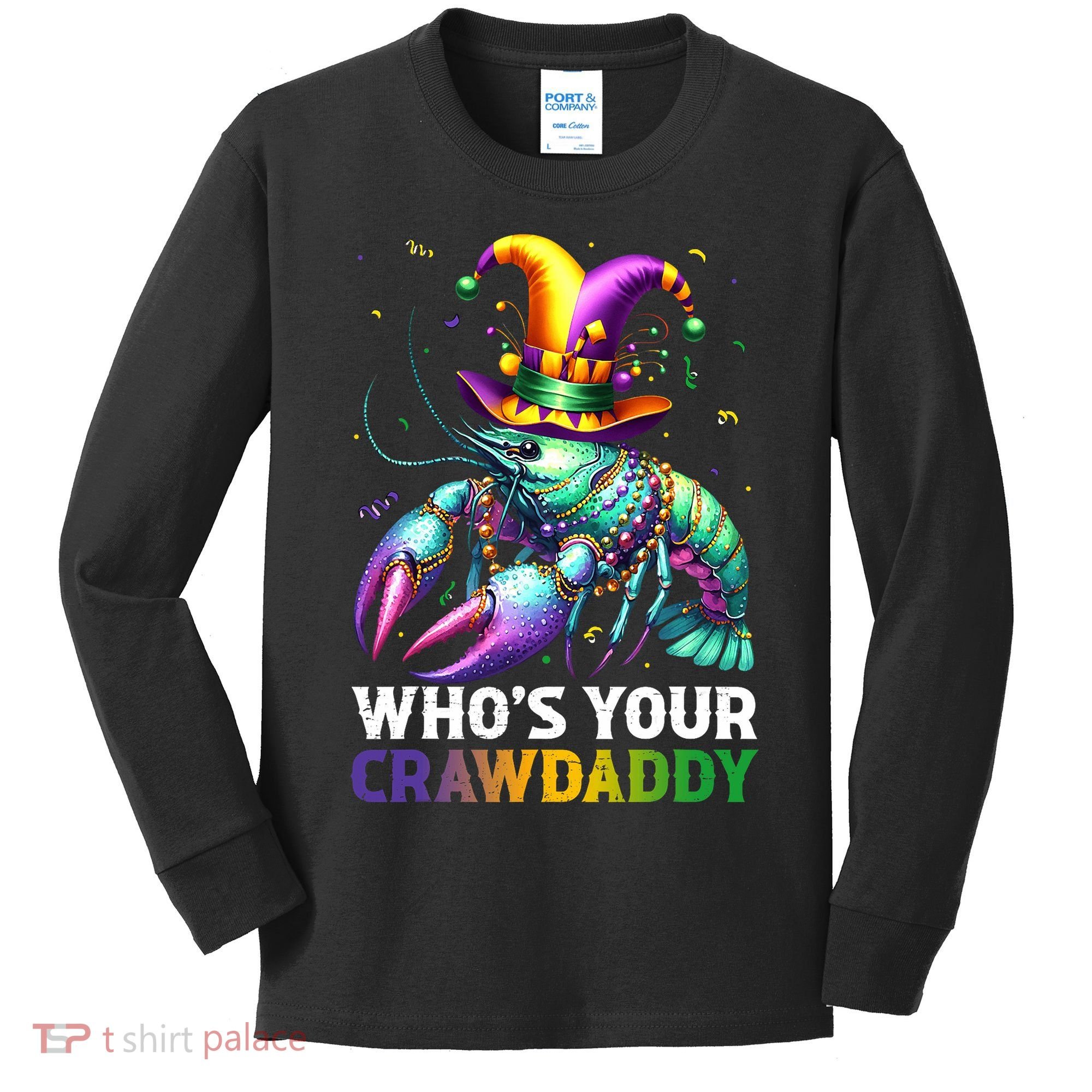 Funny Mardi Gras Whos Your Crawdaddy Crawfish Jester Beads Kids Long Sleeve Shirt