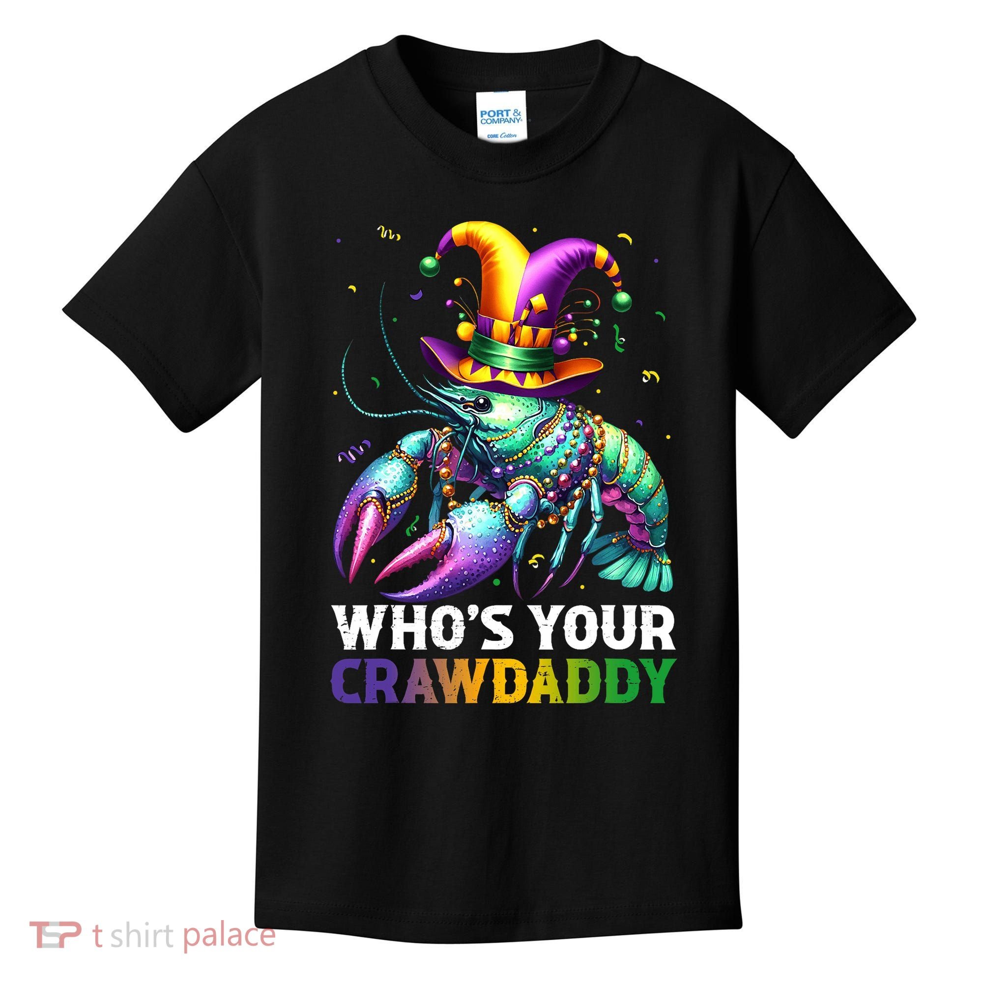 Funny Mardi Gras Whos Your Crawdaddy Crawfish Jester Beads Kids T-Shirt