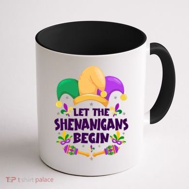 Funny Mardi Gras Let The Shenanigans Begin Coffee Mug back