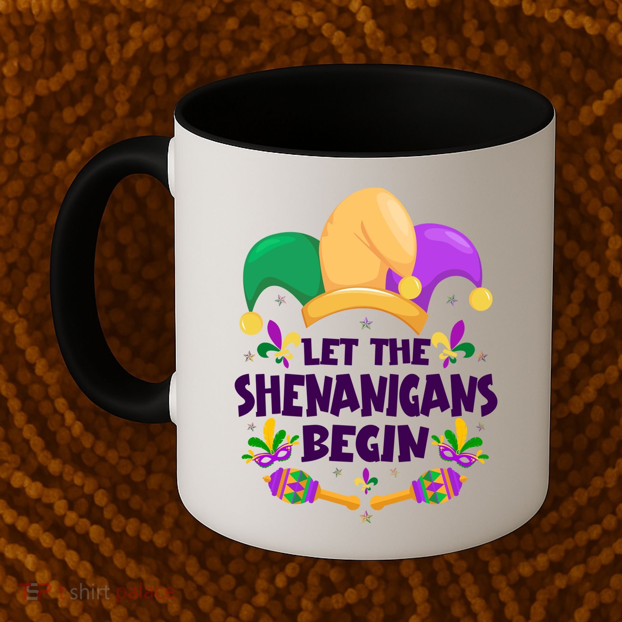Funny Mardi Gras Let The Shenanigans Begin Coffee Mug