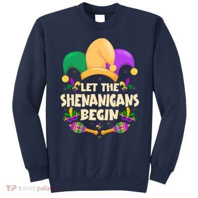 Funny Mardi Gras Let The Shenanigans Begin Sweatshirt