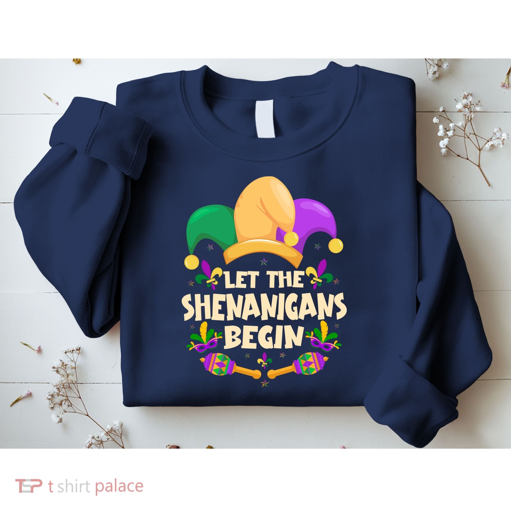 Funny Mardi Gras Let The Shenanigans Begin Sweatshirt