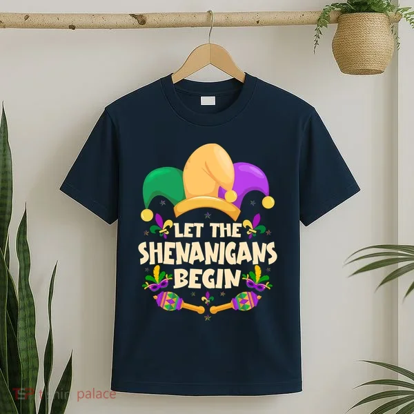 Funny Mardi Gras Let The Shenanigans Begin T-Shirt