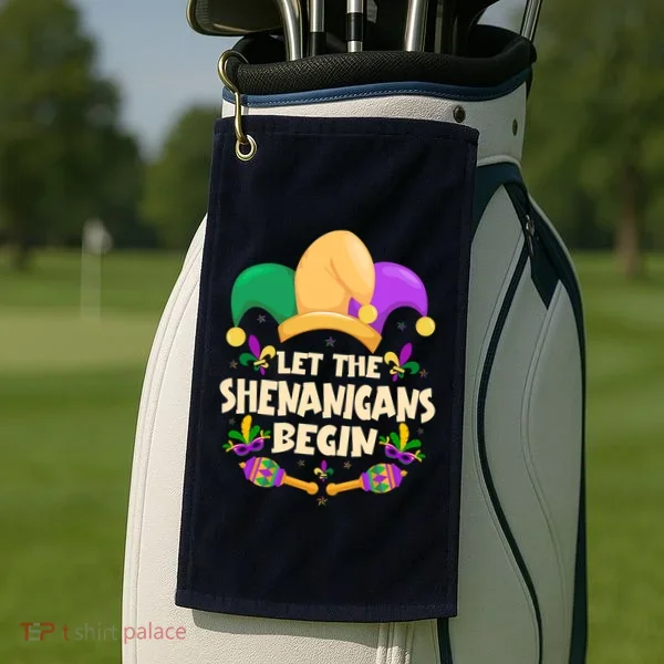 Funny Mardi Gras Let The Shenanigans Begin Golf Towel