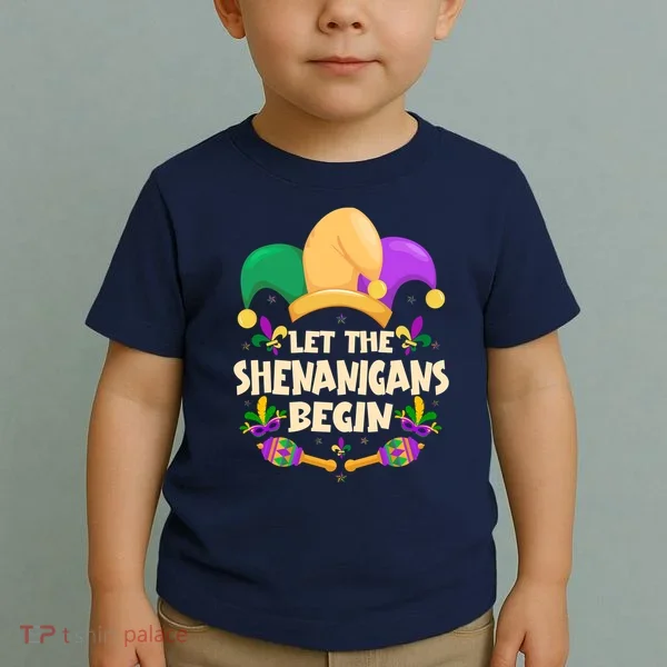 Funny Mardi Gras Let The Shenanigans Begin Toddler T-Shirt