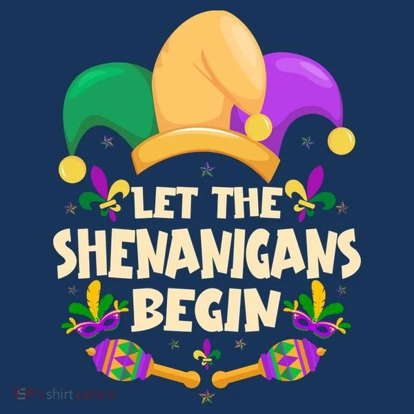 Funny Mardi Gras Let The Shenanigans Begin Women's T-Shirt