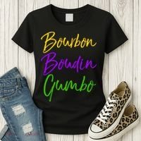 Funny Mardi Gras Quote New Orleans Gift Bourbon Boudin Gumbo Women's T-Shirt thumb 3