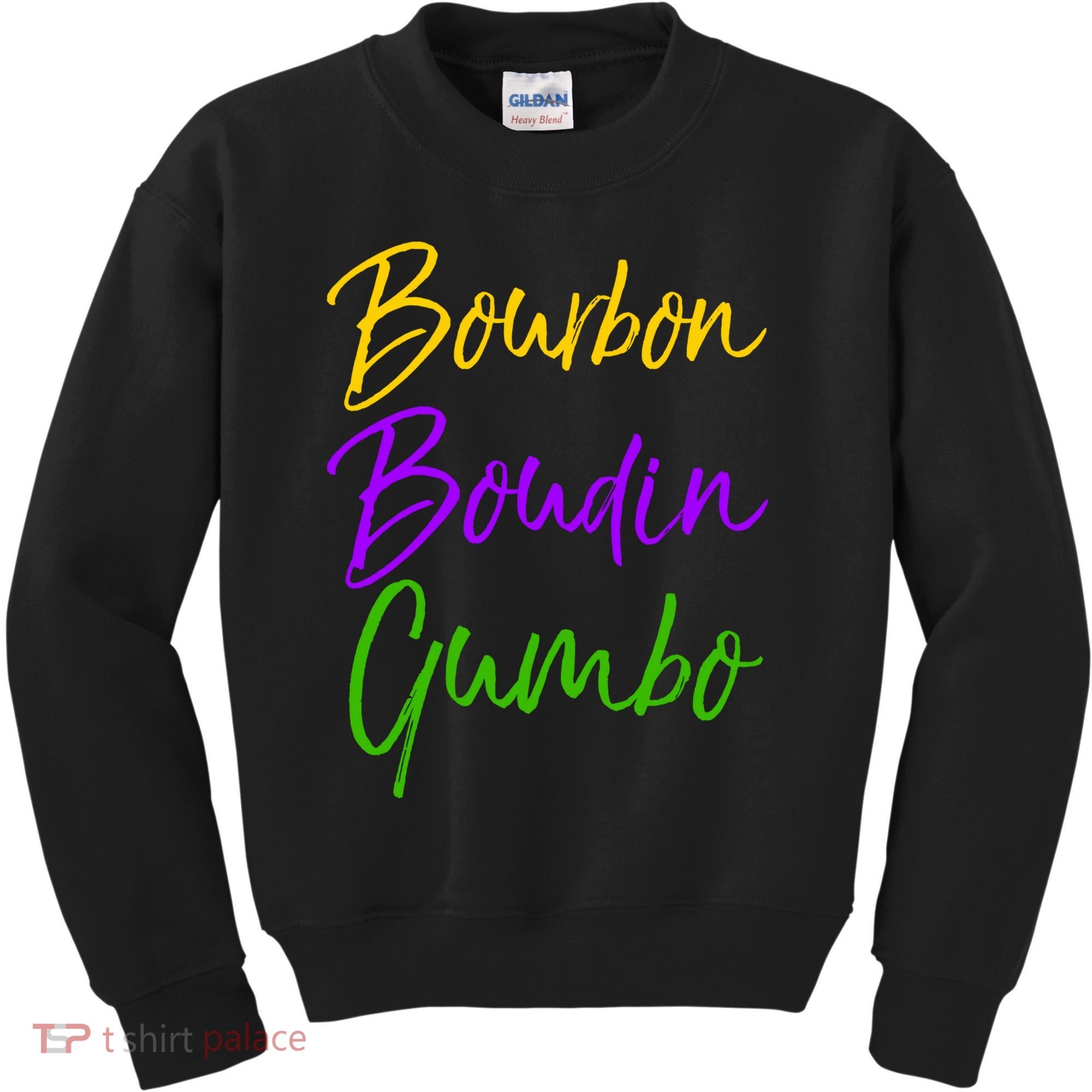 Funny Mardi Gras Quote New Orleans Gift Bourbon Boudin Gumbo Kids Sweatshirt