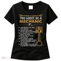 Funny Mechanic Gifts You Might Be A Mechanic If Women's T-Shirt thumb 0