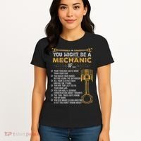 Funny Mechanic Gifts You Might Be A Mechanic If Women's T-Shirt thumb 4