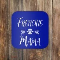 Frenchie Mama Great Gift French Bulldog Mom Funny Dog Mom Gift Coaster thumb 0
