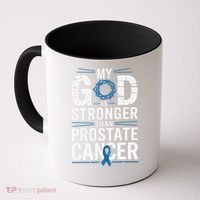 Faith My God Is Stronger Than Prostate Cancer Awareness Coffee Mug thumb 0