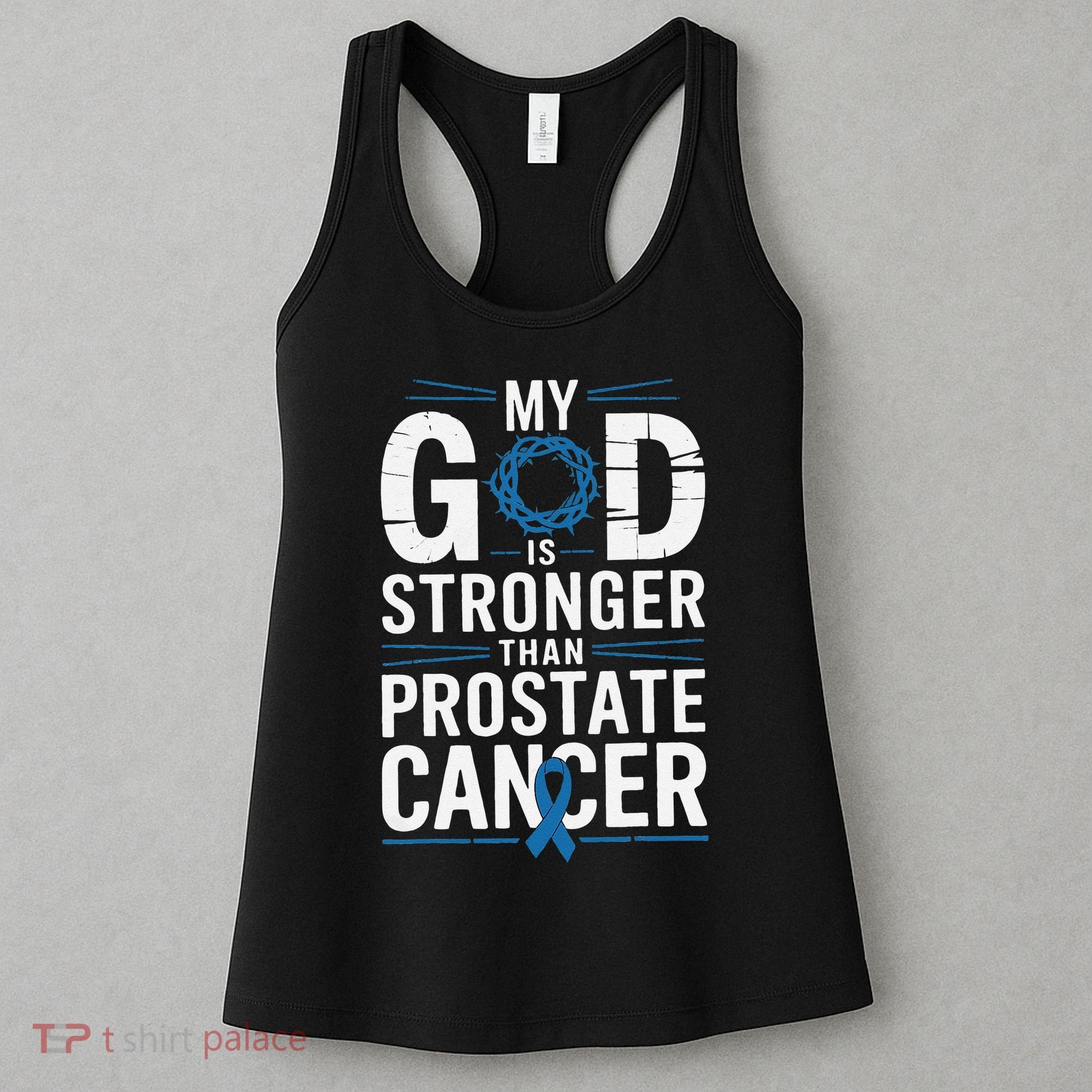 Faith My God Is Stronger Than Prostate Cancer Awareness Women's Tank Top