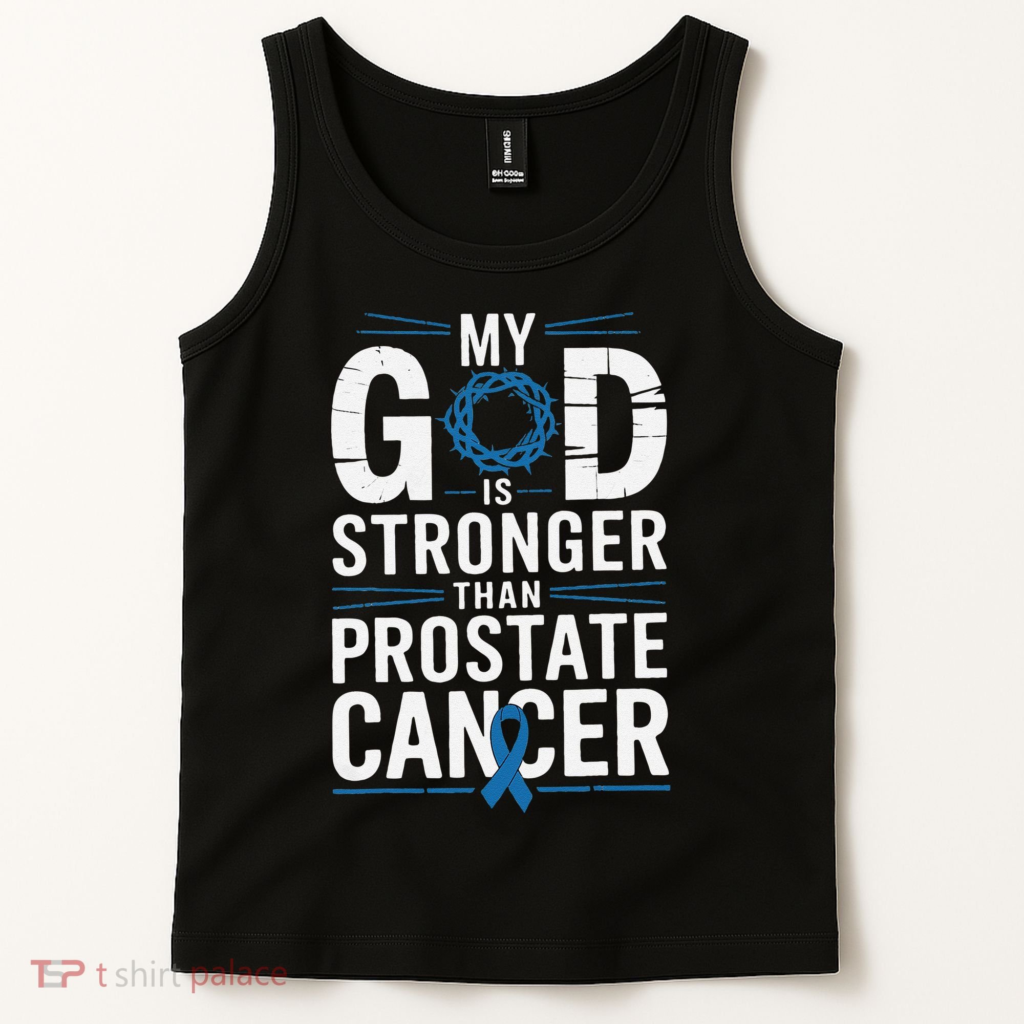Faith My God Is Stronger Than Prostate Cancer Awareness Tank Top