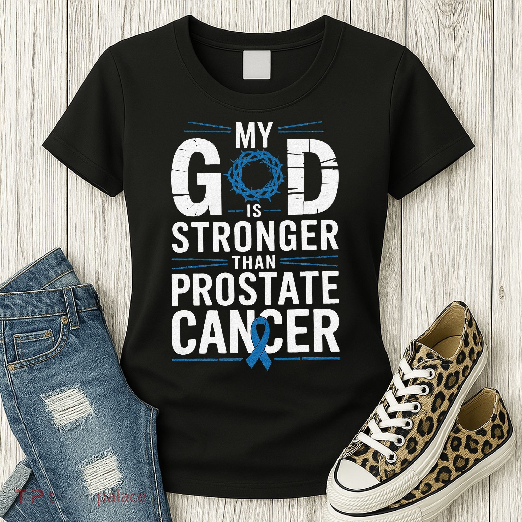 Faith My God Is Stronger Than Prostate Cancer Awareness Women's T-Shirt
