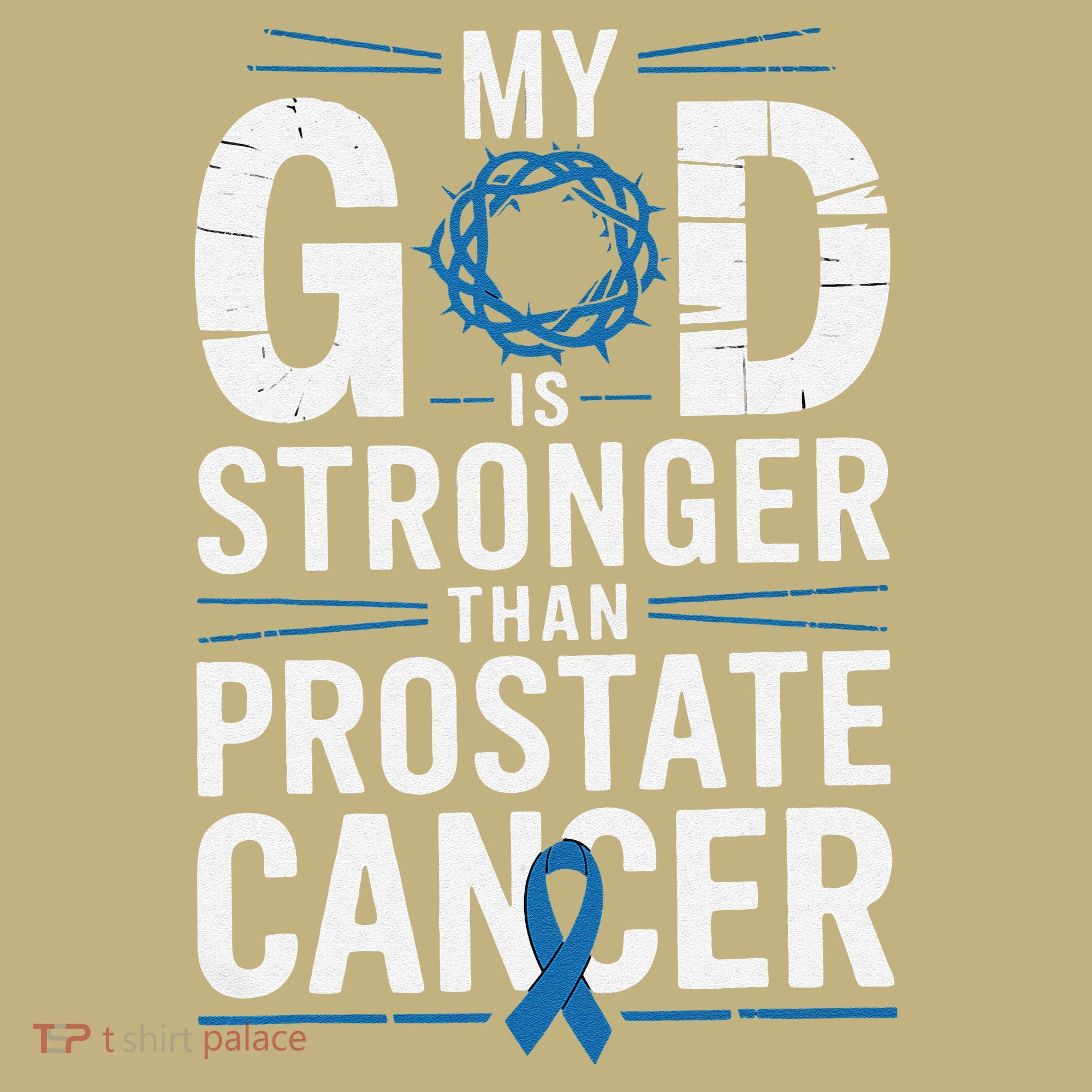 Faith My God Is Stronger Than Prostate Cancer Awareness Hoodie