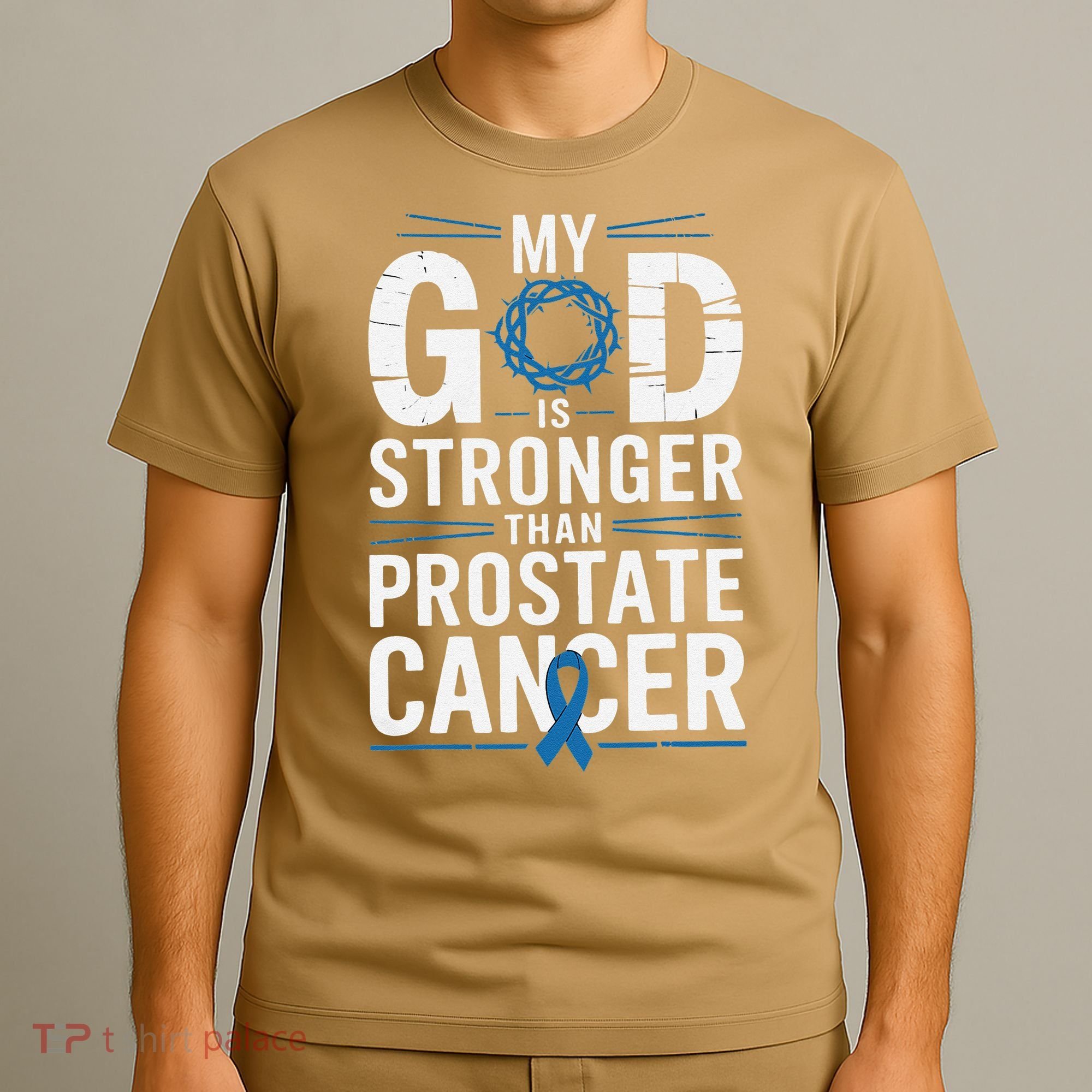 Faith My God Is Stronger Than Prostate Cancer Awareness T-Shirt