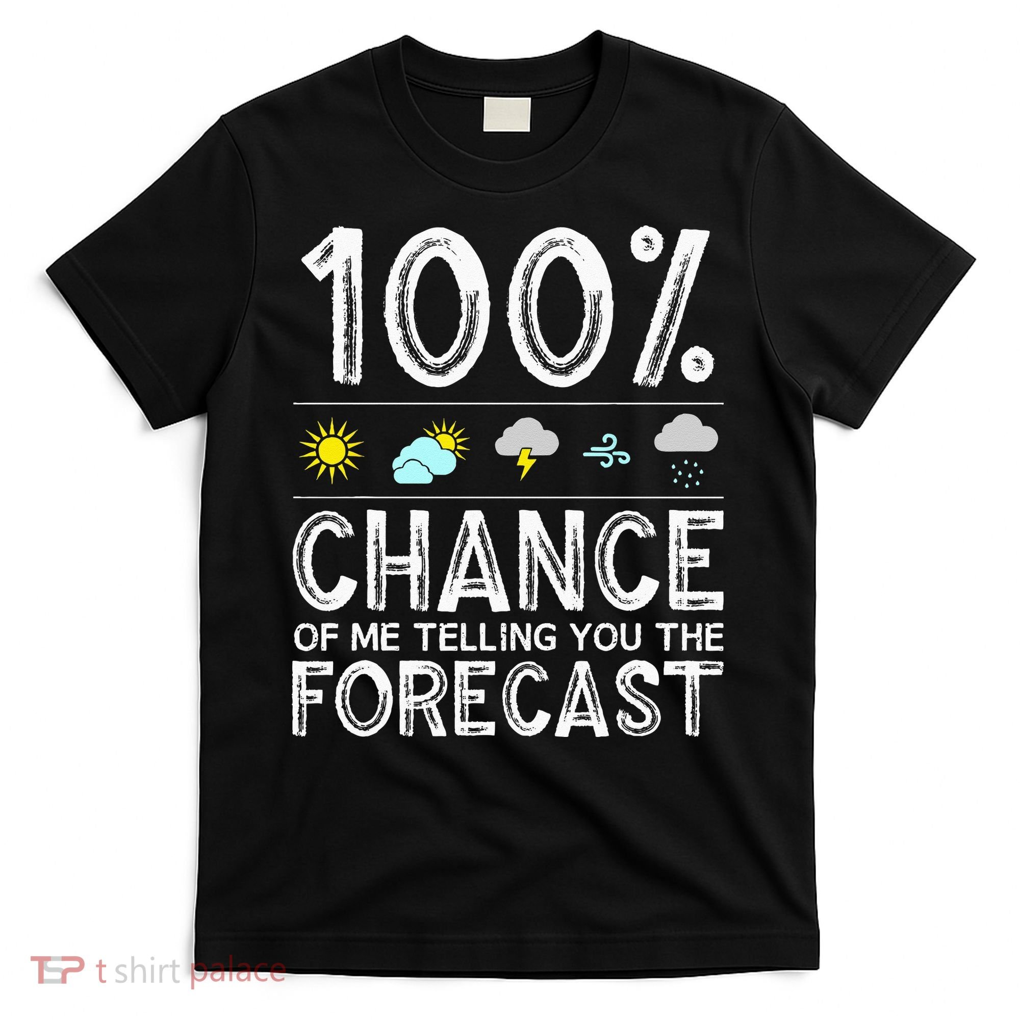 Funny Meteorology Gift Weather Enthusiasts Cool Weatherman T-Shirt