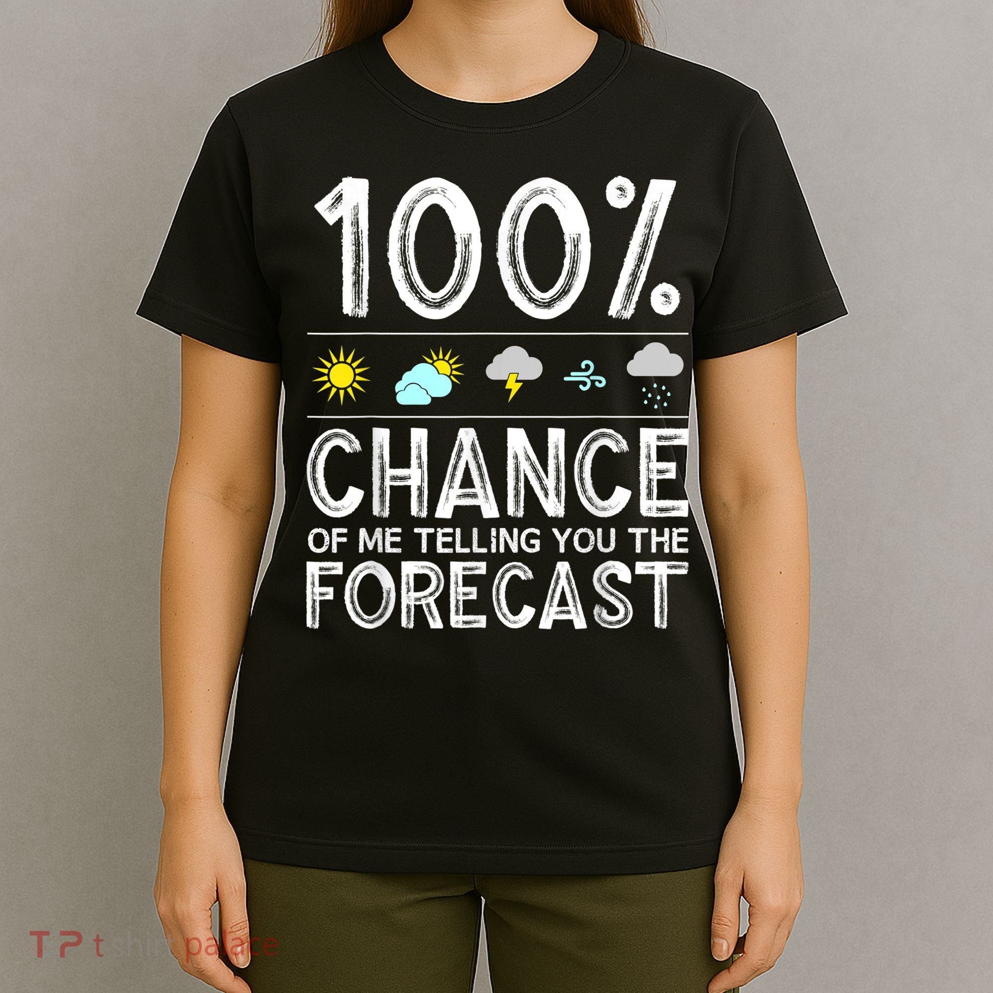 Funny Meteorology Gift For Weather Enthusiasts Cool Weatherman Gift T-Shirt