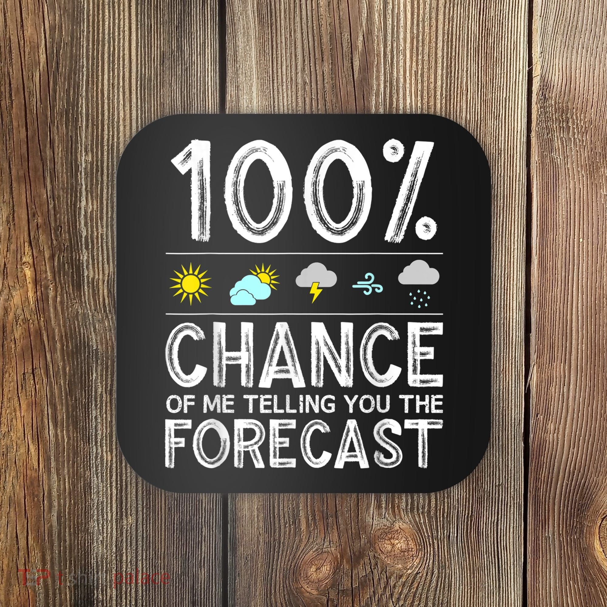 Funny Meteorology Gift For Weather Enthusiasts Cool Weatherman Gift Coaster
