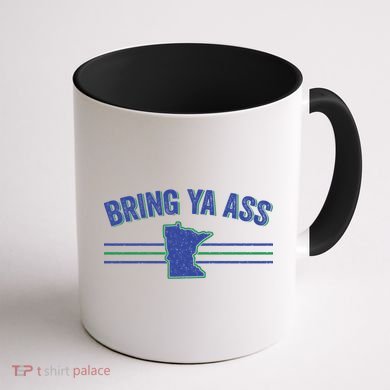 Funny Minnesota Gift Bring Ya Ass To Minnesota Gift Coffee Mug back