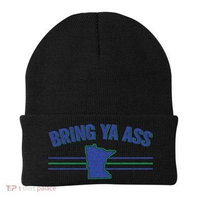 Funny Minnesota Gift Bring Ya Ass To Minnesota Gift Beanie