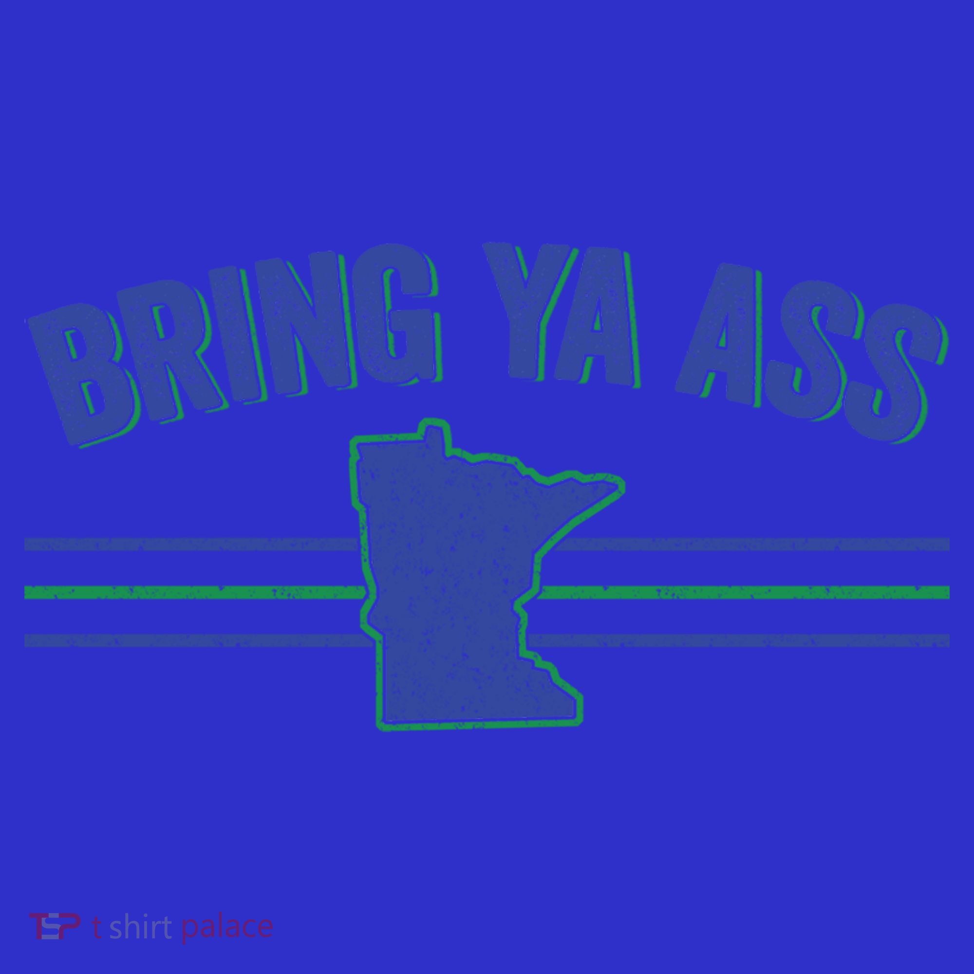 Funny Minnesota Gift Bring Ya Ass To Minnesota Gift Mousepad