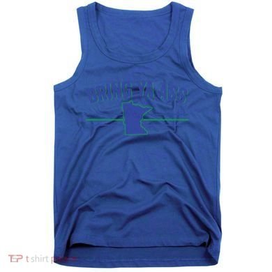 Funny Minnesota Gift Bring Ya Ass To Minnesota Gift Tank Top