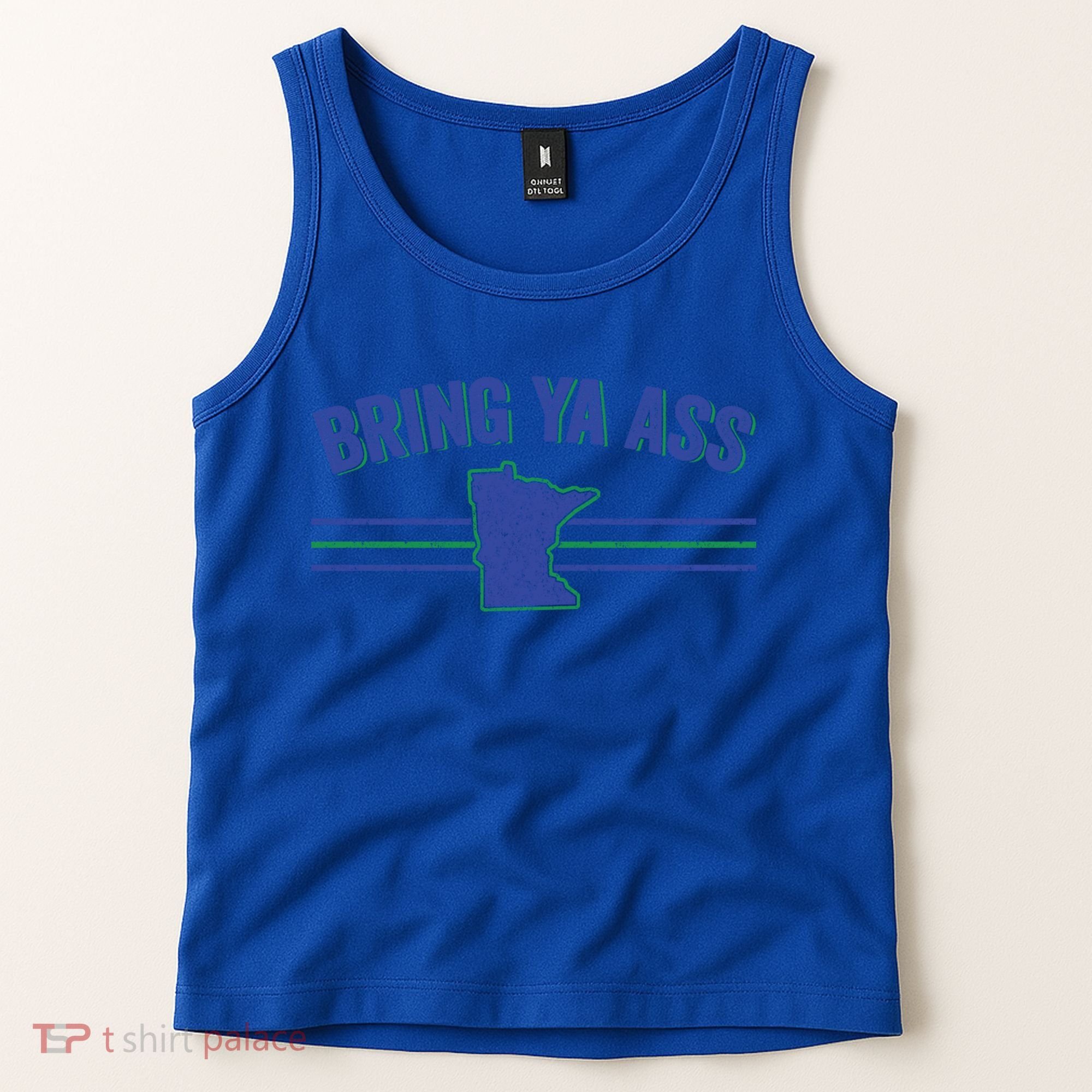 Funny Minnesota Gift Bring Ya Ass To Minnesota Gift Tank Top