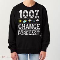 Funny Meteorology Gift Weather Enthusiasts Cool Weatherman (1) Women's Sweatshirt thumb 0