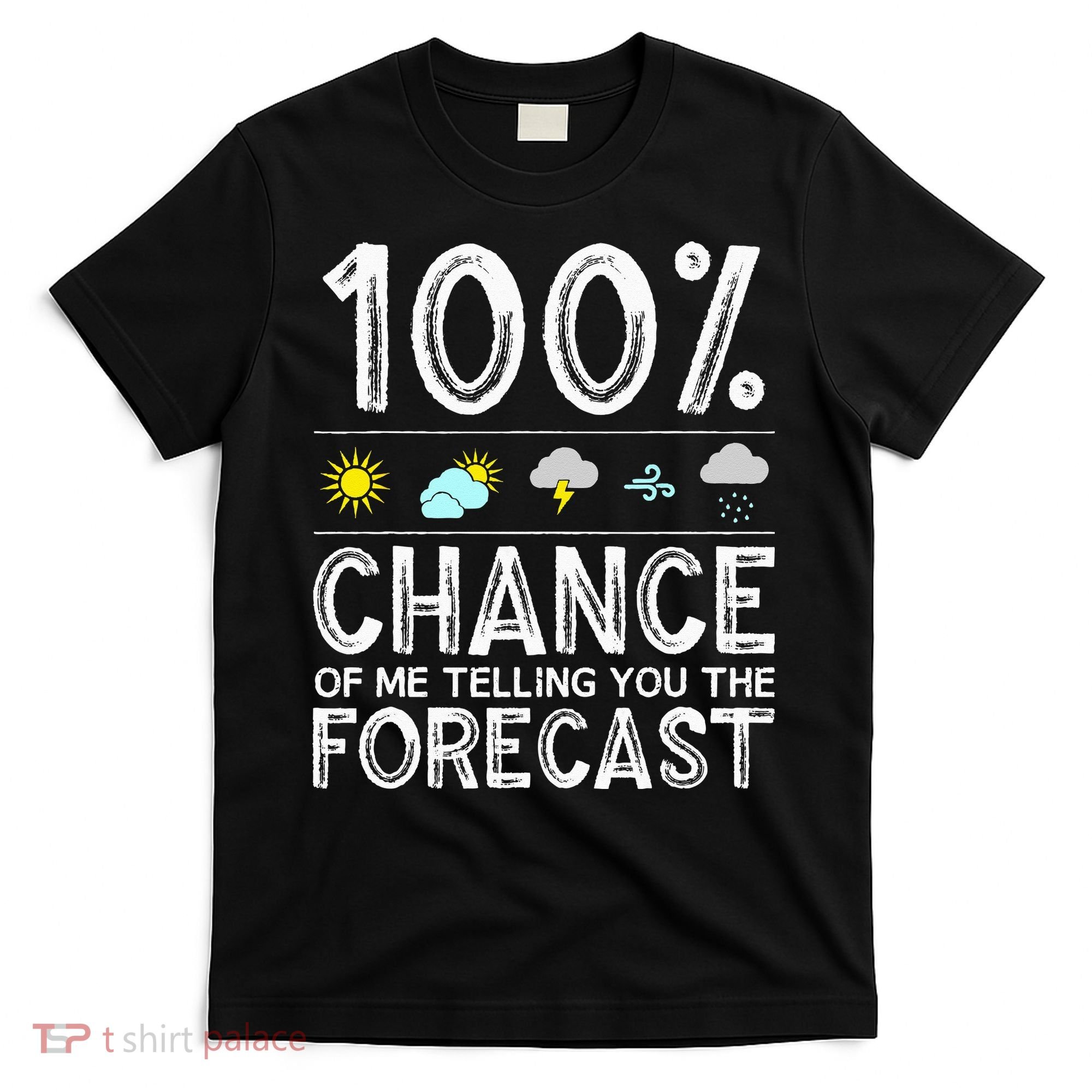 Funny Meteorology Gift Weather Enthusiasts Cool Weatherman (1) T-Shirt