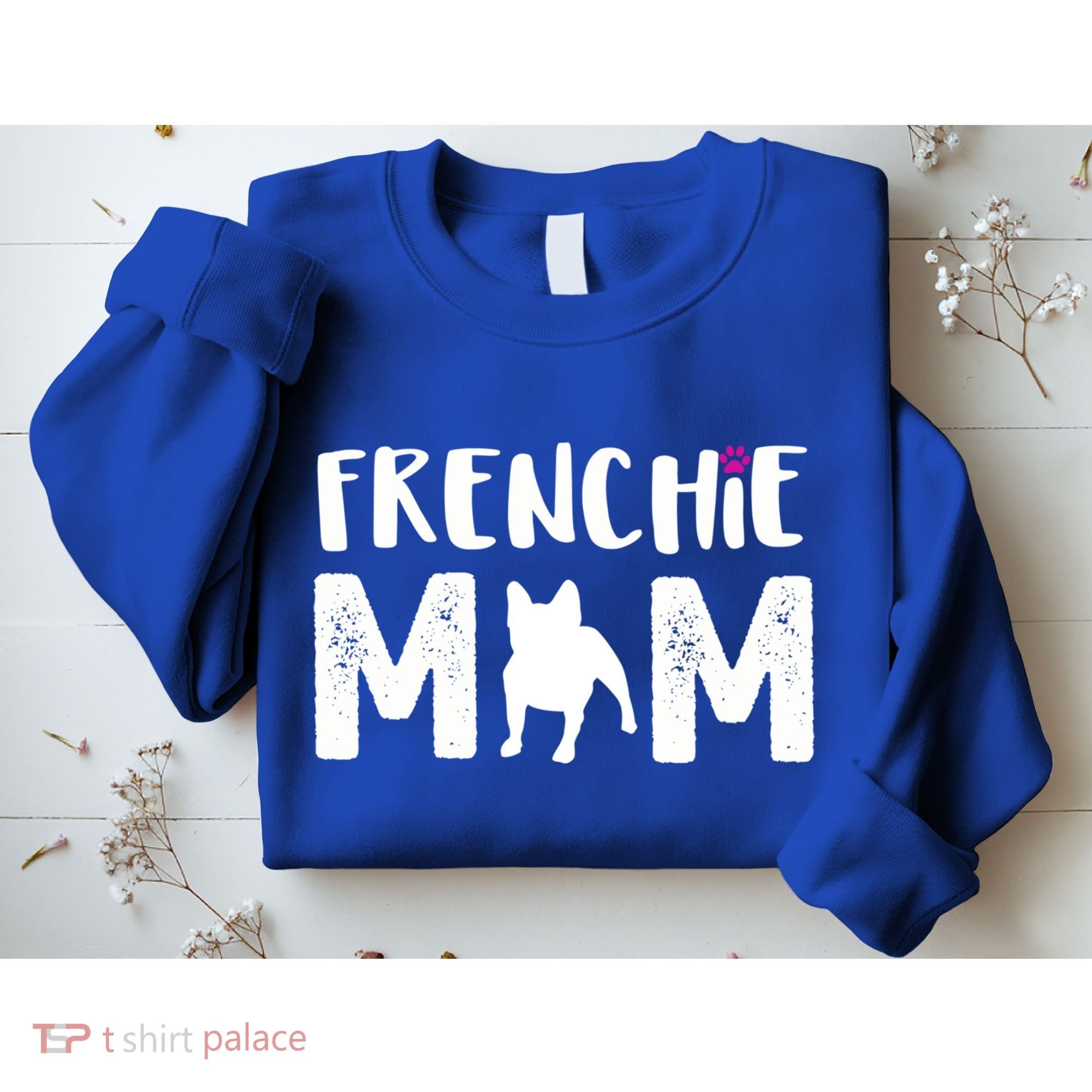 Frenchie Mom Gift French Bulldog Gift Sweatshirt