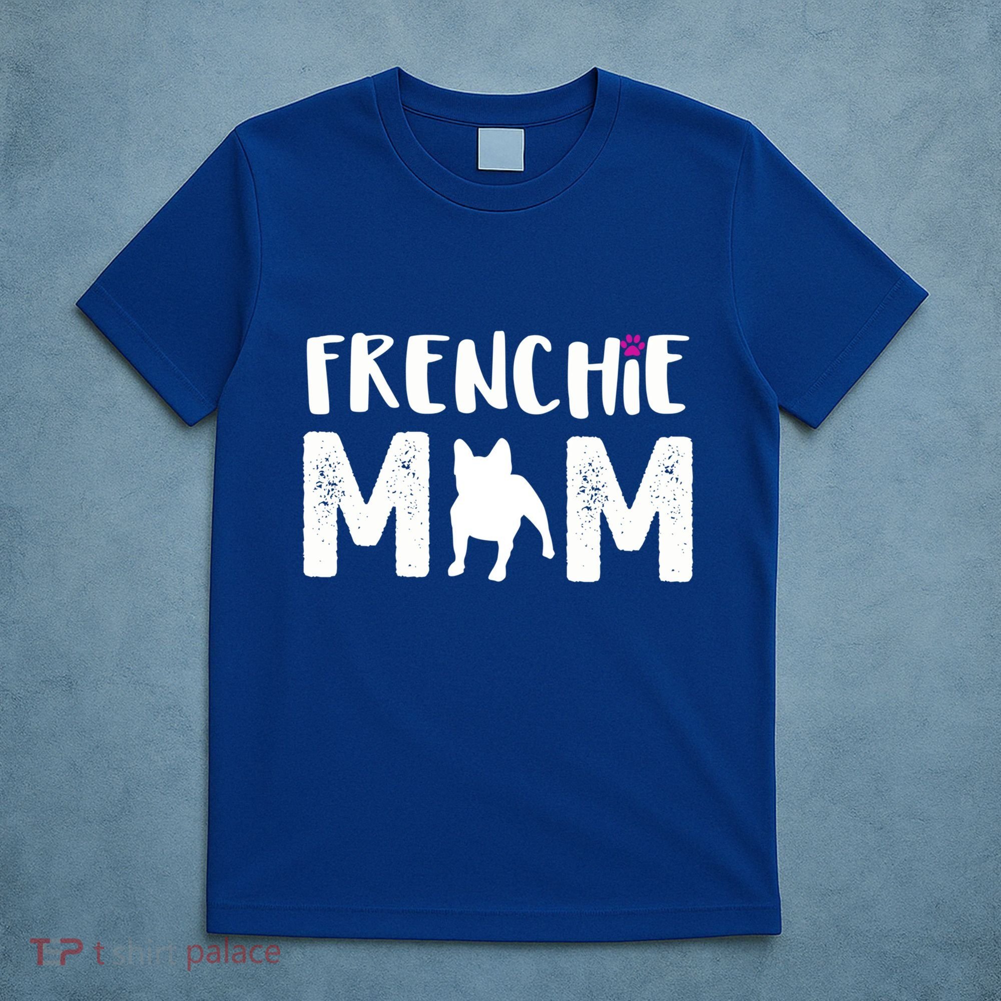 Frenchie Mom Gift French Bulldog Gift T-Shirt